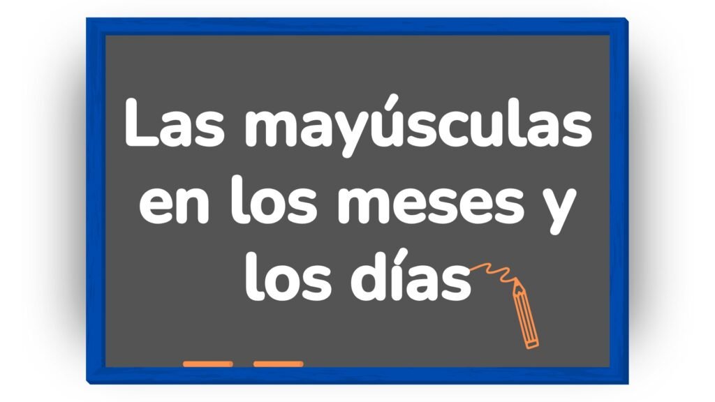 Meses y días con mayúscula para niños de primaria