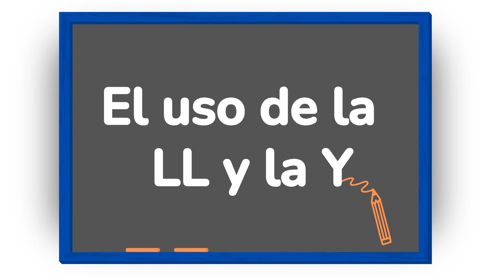 El uso de la LL y la Y para niños de primaria con actividades y ejemplos