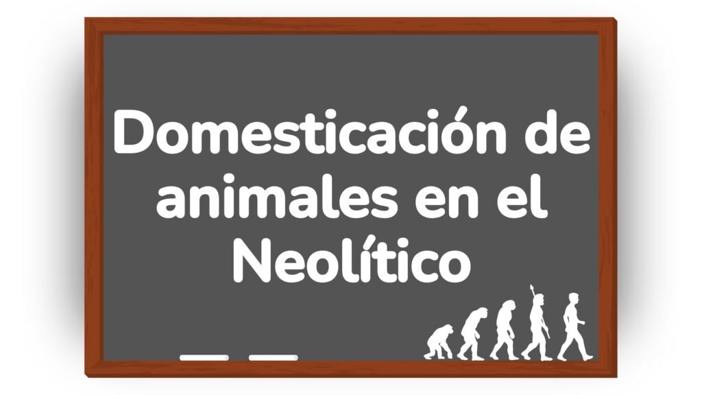 Domesticación de animales en el neolítico