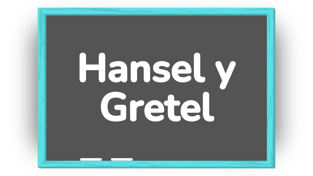 Cuento de hansel y gretel para niños de primaria