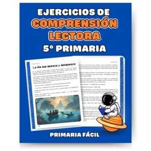 Ejercicios de Comprensión Lectora 5º de Primaria: Lecturas y Actividades para Niños de 11 Años