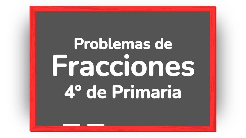 problema de fracciones 4 primaria