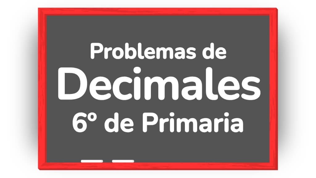 problemas con decimales 6 primaria
