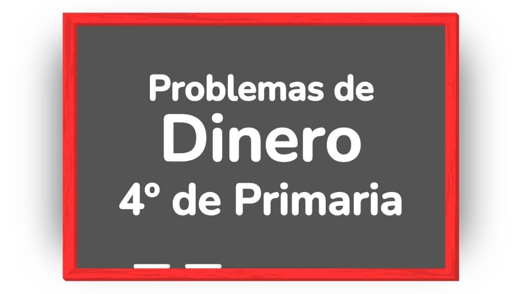 problemas de dinero 4 primaria