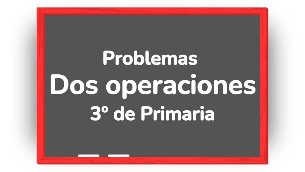 problemas dos operaciones 3 primaria pdf